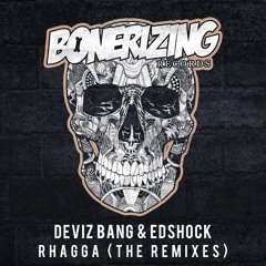 Deviz Bang & Edshock - Rhagga (Steven Vegas Remix) Out Now!