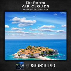 Rick Ferrero - Air Clouds (Last Soldier Remix)