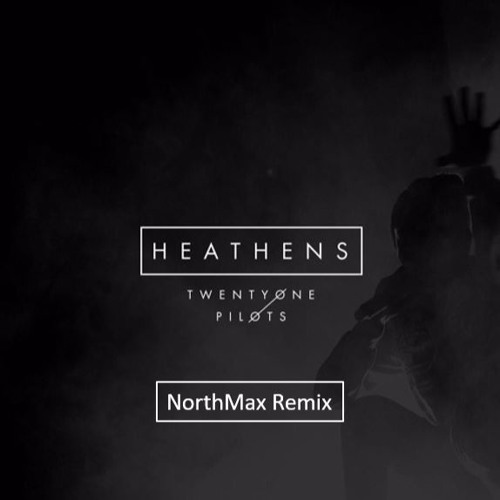 northmax - Twenty One Pilots - Heathens (NorthMax Remix) | Spinnin' Records