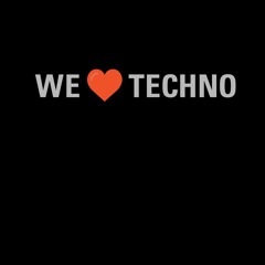 we love techno