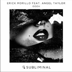 Erick Morillo Feat. Angel Taylor - Oooh (trimmed)