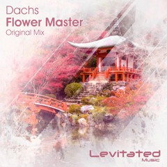 Dachs - Flower Master (Original Mix) [As Played on Uplifting Only 214]