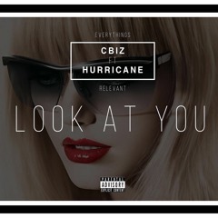 Look At You Ft. Hurricane