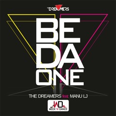 The Dreamers feat.Manu LJ - Be Da One (Radio Edit)