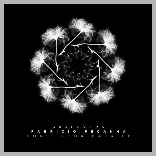 FABRÍCIO PEÇANHA - Don't Look Back [303Lovers]