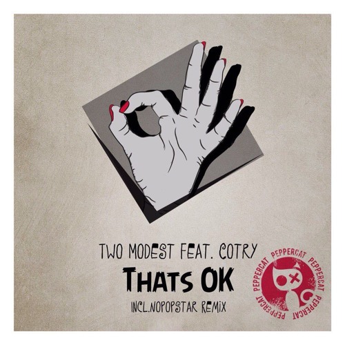 Two Modest Feat. Cotry - Thats OK (Original)