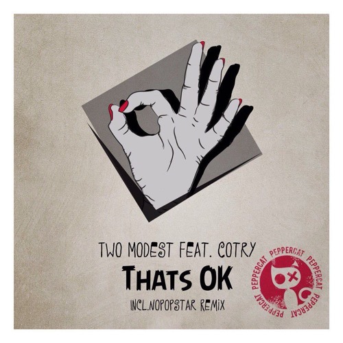 Two Modest Feat. Cotry - Thats OK (Original)