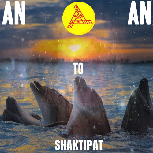 Stream Shaktipat by ANtoAN Listen online for free on SoundCloud