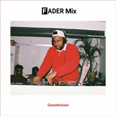 FADER Mix  Grandmixxer