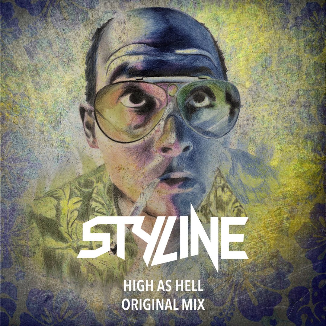 Stream Styline - High As Hell (Original Mix) by Styline | Listen online ...