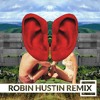 Clean Bandit - Symphony feat. Zara Larsson (Robin Hustin Remix)*PROXIMITY PREMIERE*