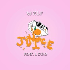 Wxlf - Juice ft. Loso