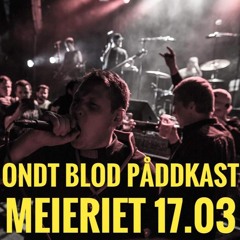 Episode 12 - ONDT BLOD Backstage på Meieriet