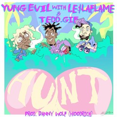 Hunt(Feat. Le$laflame & safemode7heo)(Prod. Danny Wolf)Hosted by HOODRICH