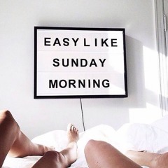 easy like sunday mornin