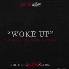 Dae Dae X London On Da Track - Woke Up