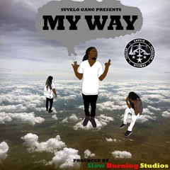 Dread SoloDolo X My Way Prod. Slow Burn Beats