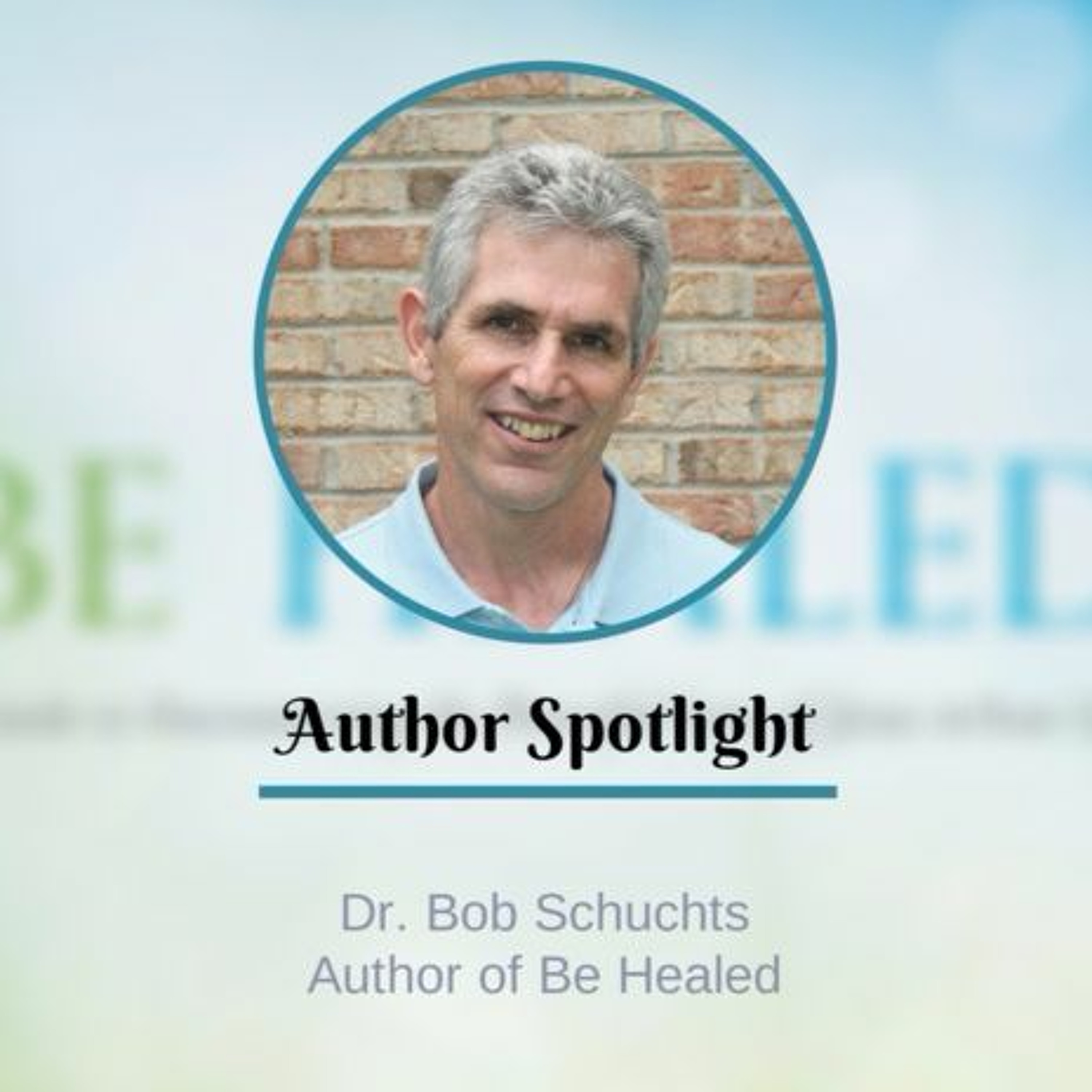 (e23) Dr. Bob Schuchts on Healing, Bragging About Humility, and Paul's Respect for the Grammy's episode artwork