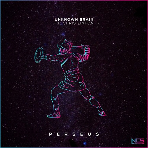 Unknown Brain - Perseus (feat. Chris Linton) [NCS Release]