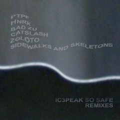 SO SAFE </3 REMIXES