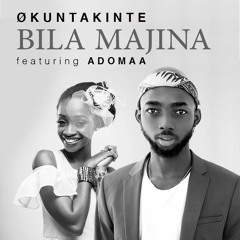 Bila Majina - Økuntakinte Feat Adomaa