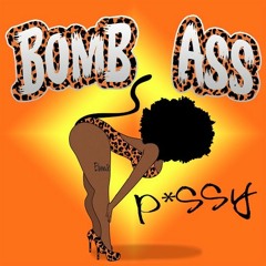 Bomb Ass Pussy MASTER - Get Fresh Studio