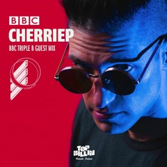 Cherriep - BBC TripleB Guestmix