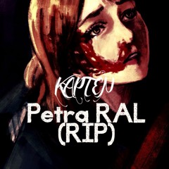 Petra RAL (RIP)