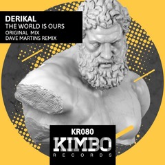 Derikal - The World Is Ours (Original Mix)