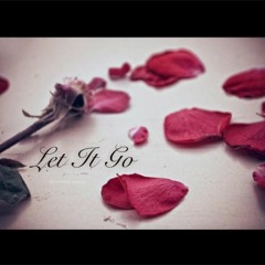 Let It Go (SNIPPET)[DEMO]