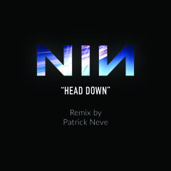 Head Down (Remix by Patrick Neve)