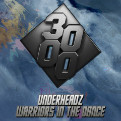 Underheadz - Warriors In The Dance [Free Download]