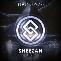 Sheezan - Tide [SEAL EXCLUSIVE] | OUT NOW