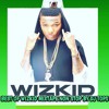 BEST OF WIZKID MIXTAPE NON STOP BY DJ TOPS