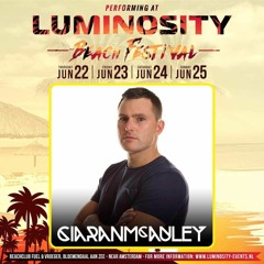 Ciaran McAuley - Luminosity Beach Festival Promo 2017