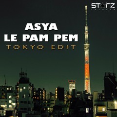 ASYA - LE PAM PEM (Tokyo Psy Edit)