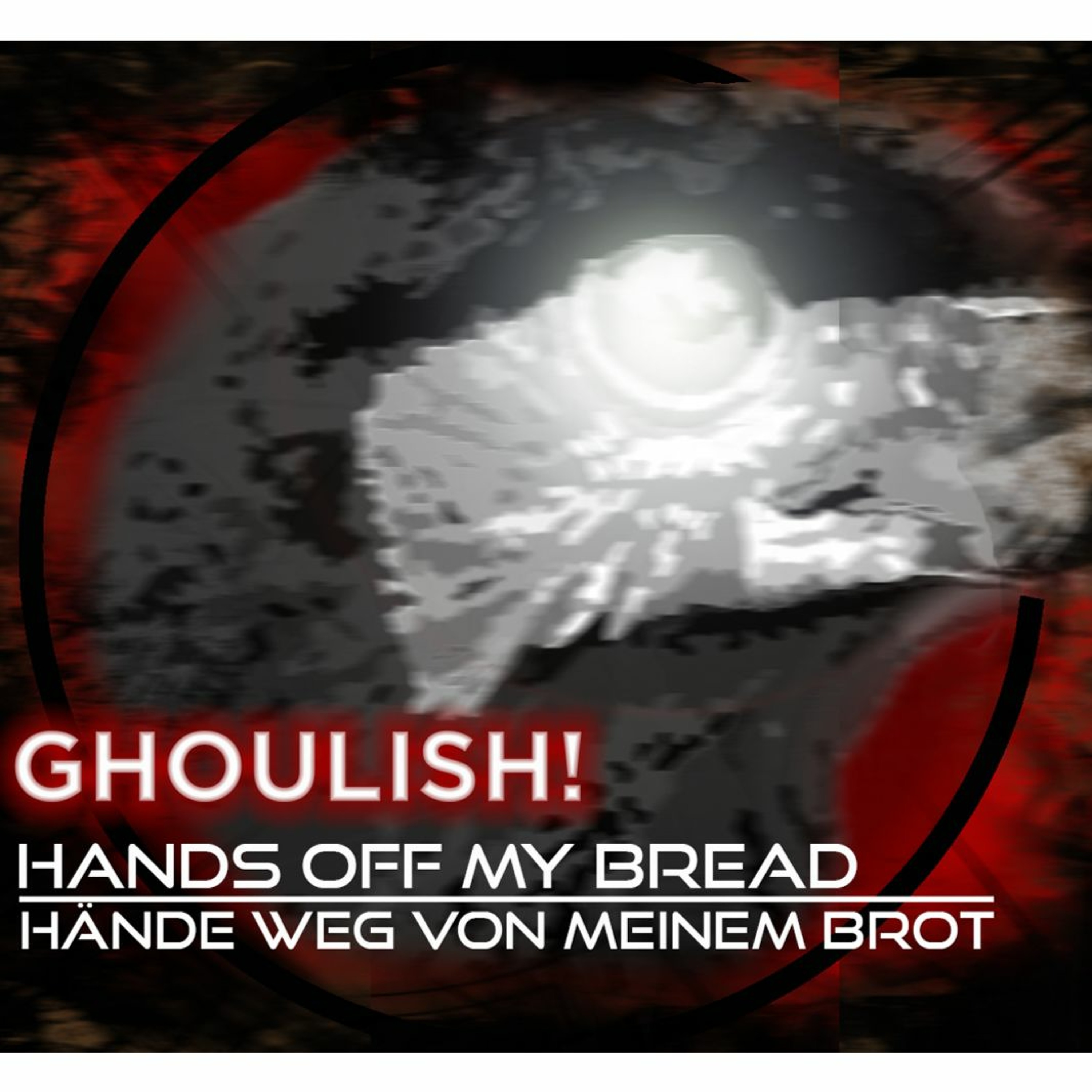 GHOULISH! - Hands Off My Bread episode artwork