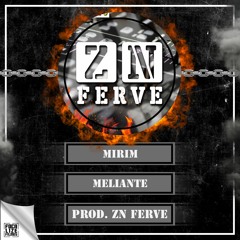 Mirim - Meliante [prod. ZN Ferve]