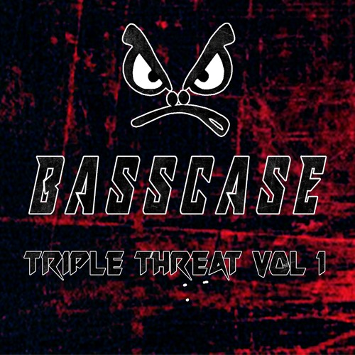 BASSCASE - TRIPLE THREAT VOL 1
