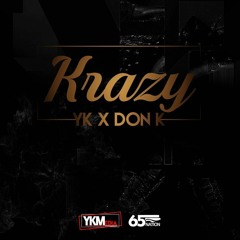 Don K x Yk - Krazy