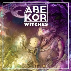 Abe Kör - Witches (click BUY for free DL)