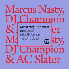 AC Slater Live on Rinse FM with Marcus Nasty (March 15, 2017)