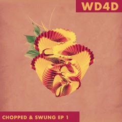 Chopped & Swung EP1 Snippet Mix