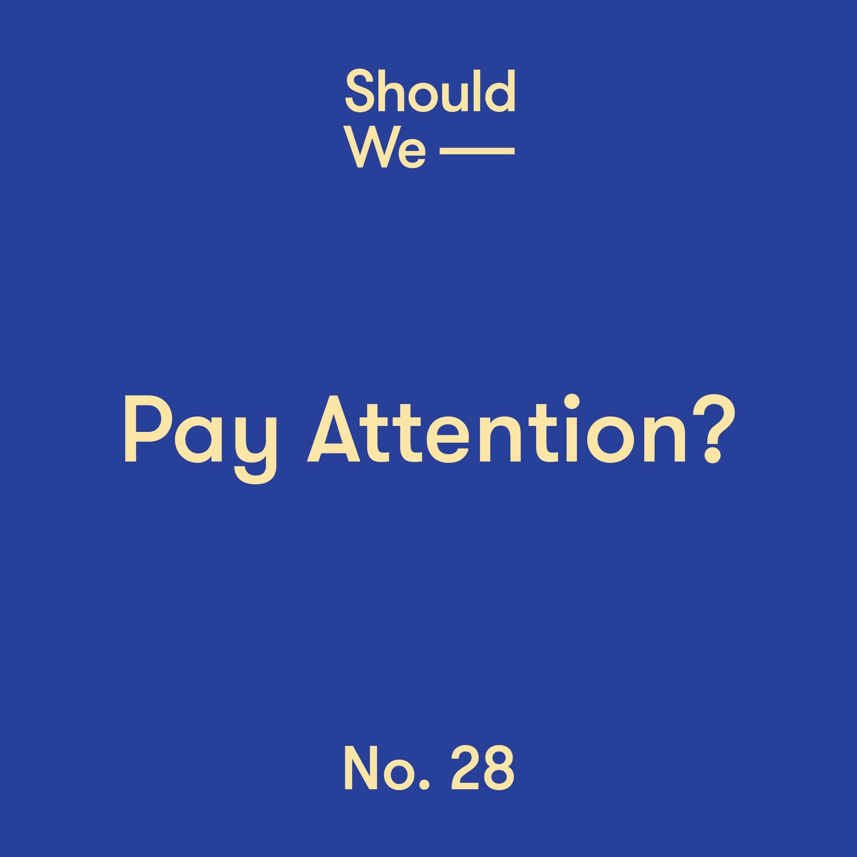 Should We