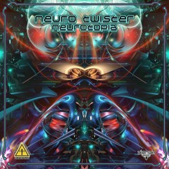 Neuro Twister - " Neurotopia " EP preview