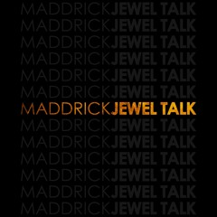 Jewel Talk (Produced By A2)