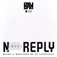 'No Reply' -  BAK