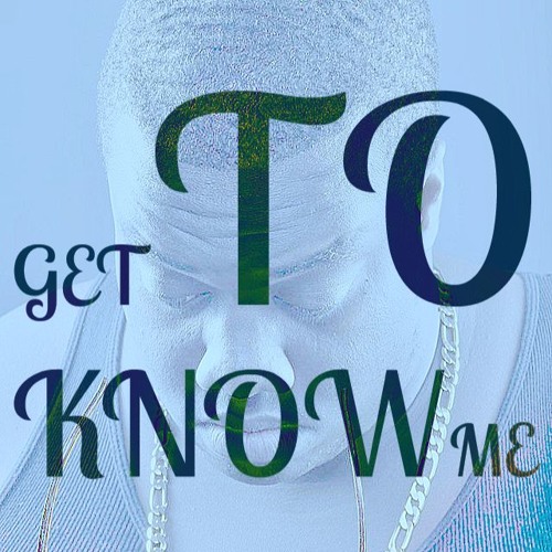 Get To Know Me