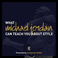 What 7 Michael Jordan Quotes Can Teach You About Style & Life