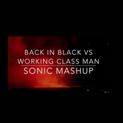Back In Black vs Working class man - (Dj Sonic Mashup)
